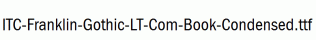 ITC-Franklin-Gothic-LT-Com-Book-Condensed.ttf