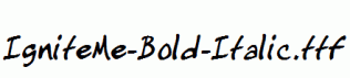 IgniteMe-Bold-Italic.ttf