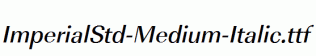 ImperialStd-Medium-Italic.ttf