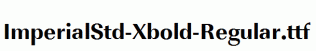 ImperialStd-Xbold-Regular.ttf