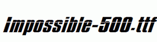 Impossible-500.ttf