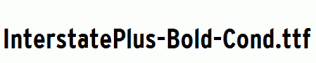 InterstatePlus-Bold-Cond.ttf