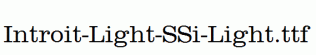 Introit-Light-SSi-Light.ttf