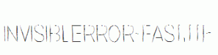 Invisiblerror-Fast.ttf