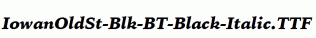 IowanOldSt-Blk-BT-Black-Italic.ttf