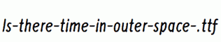 Is-there-time-in-outer-space-.ttf