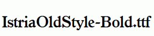IstriaOldStyle-Bold.ttf