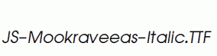 JS-Mookraveeas-Italic.ttf