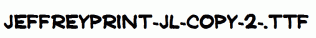 JeffreyPrint-JL-copy-2-.ttf