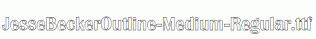 JesseBeckerOutline-Medium-Regular.ttf