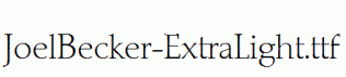 JoelBecker-ExtraLight.ttf