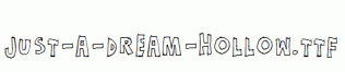 Just-a-dream-Hollow.ttf