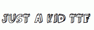 just-a-kid.ttf