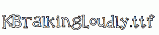 KBTalkingLoudly.ttf