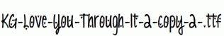KG-Love-You-Through-It-2-copy-2-.ttf