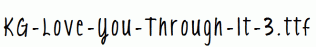 KG-Love-You-Through-It-3.ttf