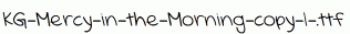 KG-Mercy-in-the-Morning-copy-1-.ttf