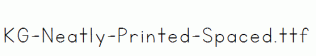 KG-Neatly-Printed-Spaced.ttf