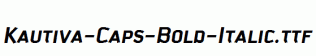 Kautiva-Caps-Bold-Italic.ttf