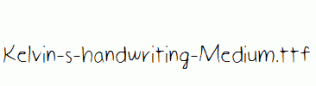 Kelvin-s-handwriting-Medium.ttf
