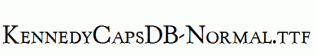 KennedyCapsDB-Normal.ttf