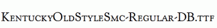 KentuckyOldStyleSmc-Regular-DB.ttf