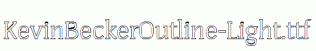 KevinBeckerOutline-Light.ttf