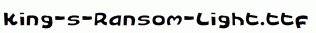 King-s-Ransom-Light.ttf