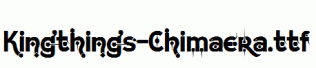 Kingthings-Chimaera.ttf