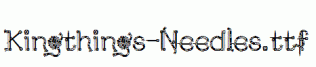 Kingthings-Needles.ttf