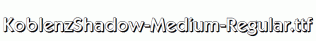KoblenzShadow-Medium-Regular.ttf