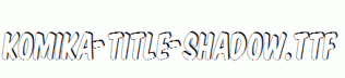 Komika-Title-Shadow.ttf