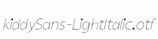 kiddySans-LightItalic.otf