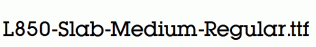 L850-Slab-Medium-Regular.ttf