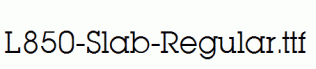 L850-Slab-Regular.ttf