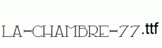LA-CHAMBRE-77.ttf