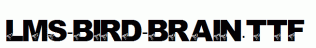 LMS-Bird-Brain.ttf
