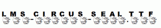 LMS-Circus-Seal.ttf