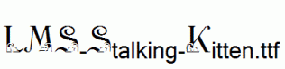LMS-Stalking-Kitten.ttf