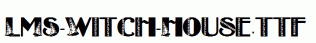 LMS-Witch-House.ttf