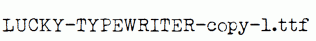 LUCKY-TYPEWRITER-copy-1.ttf