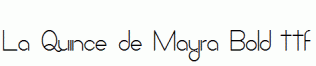 La-Quince-de-Mayra-Bold.ttf