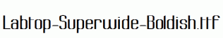 Labtop-Superwide-Boldish.ttf