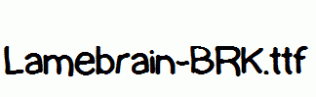 Lamebrain-BRK.ttf