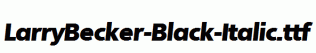 LarryBecker-Black-Italic.ttf