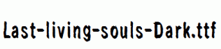 Last-living-souls-Dark.ttf