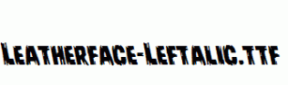 Leatherface-Leftalic.ttf