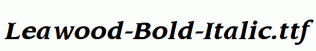 Leawood-Bold-Italic.ttf