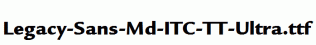 Legacy-Sans-Md-ITC-TT-Ultra.ttf