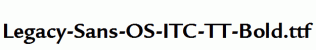 Legacy-Sans-OS-ITC-TT-Bold.ttf
